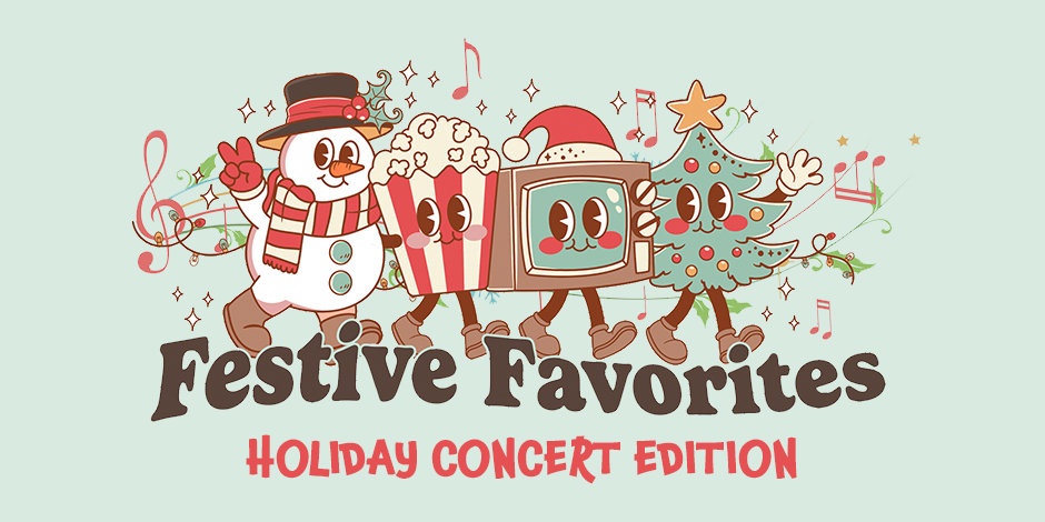 Festive Favorites Holiday Concert